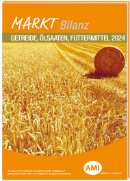 AMI Markt Bilanz Getreide Ölsaaten Futtermittel 2024